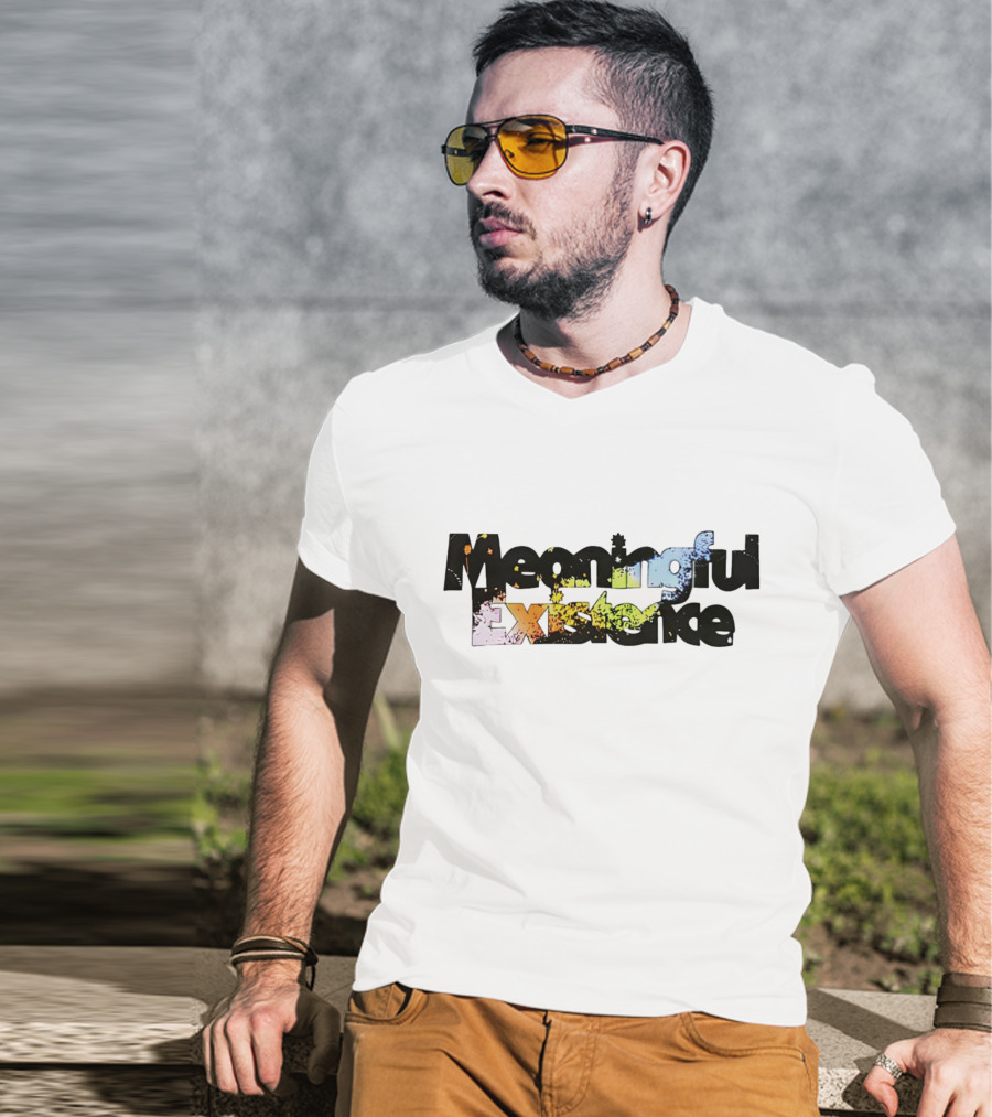 Meaningful Existence Complete Unrelenting Control T-Shirt