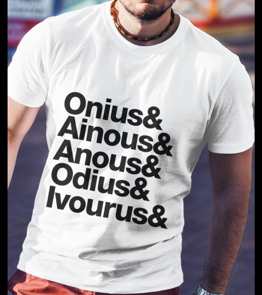 Onius Ainous Anous Odius Ivourus Ampersand Typeface T-Shirt