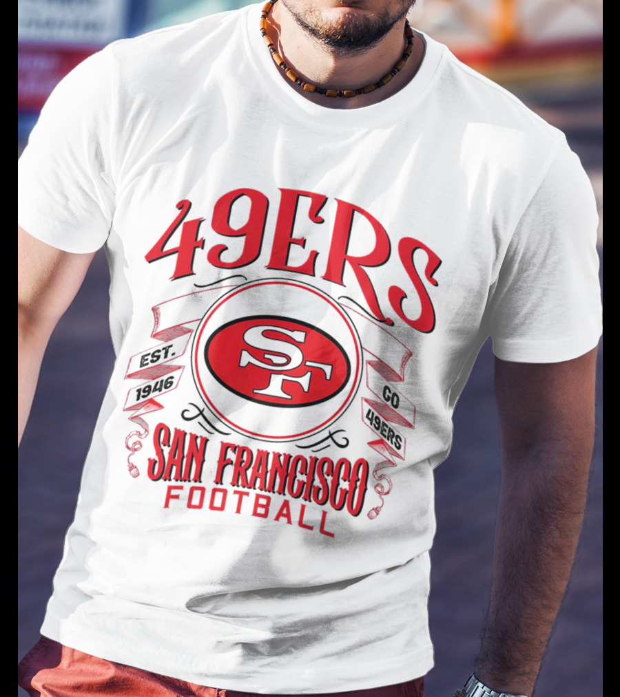 San Francisco 49ers Football SF Est 1946 Go 49ers T-Shirt