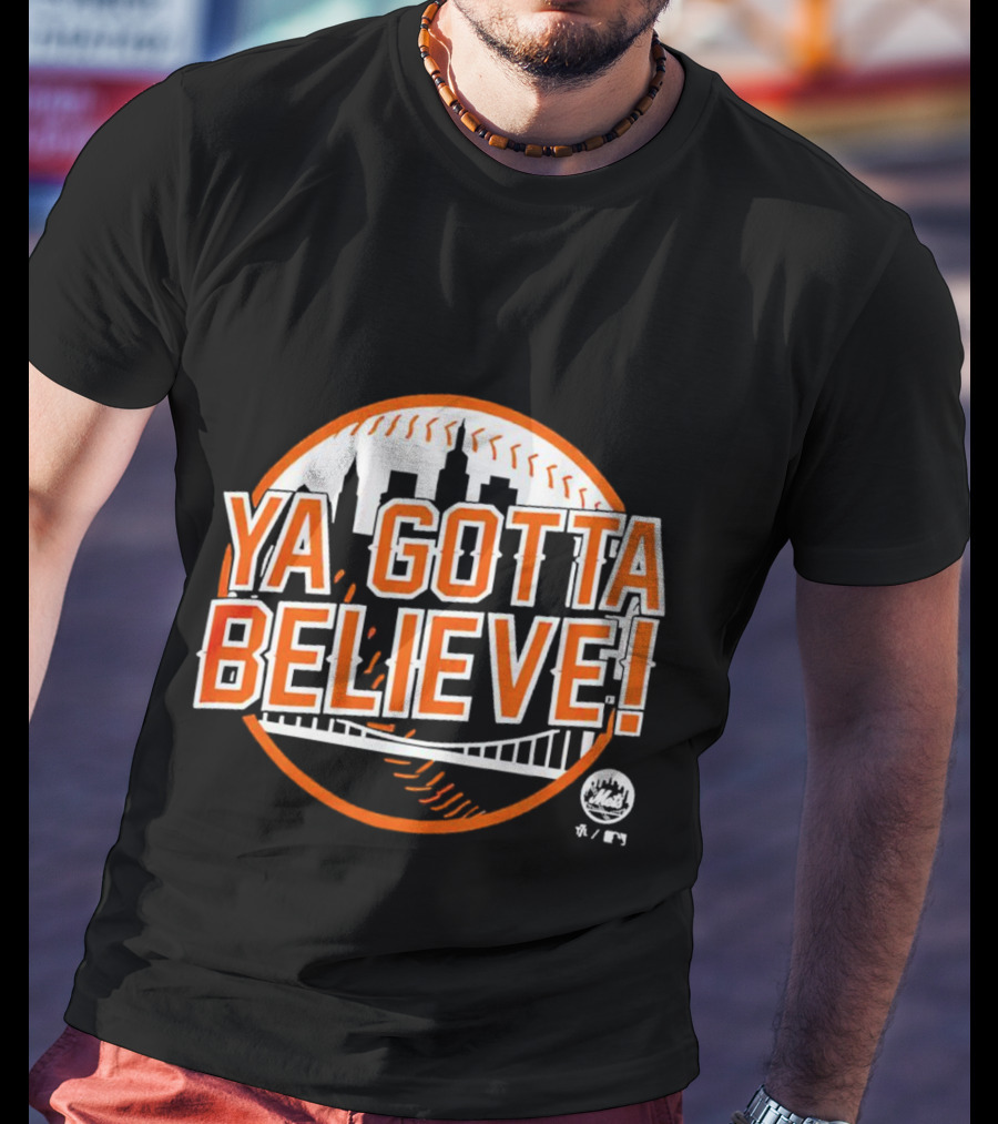 Ya Gotta Believe New York Mets Skyline Baseball T-Shirt