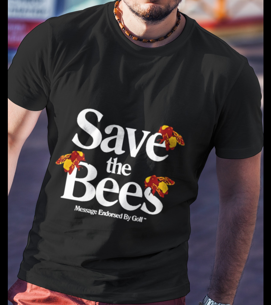 Save The Bees Message Endorsed By Golf T-Shirt
