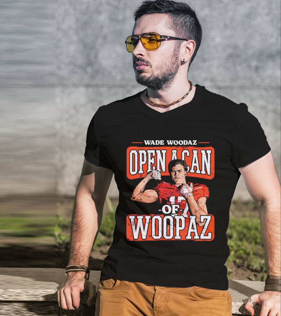 Wade Woodaz Open A Can Of Woopaz 17 T-Shirt