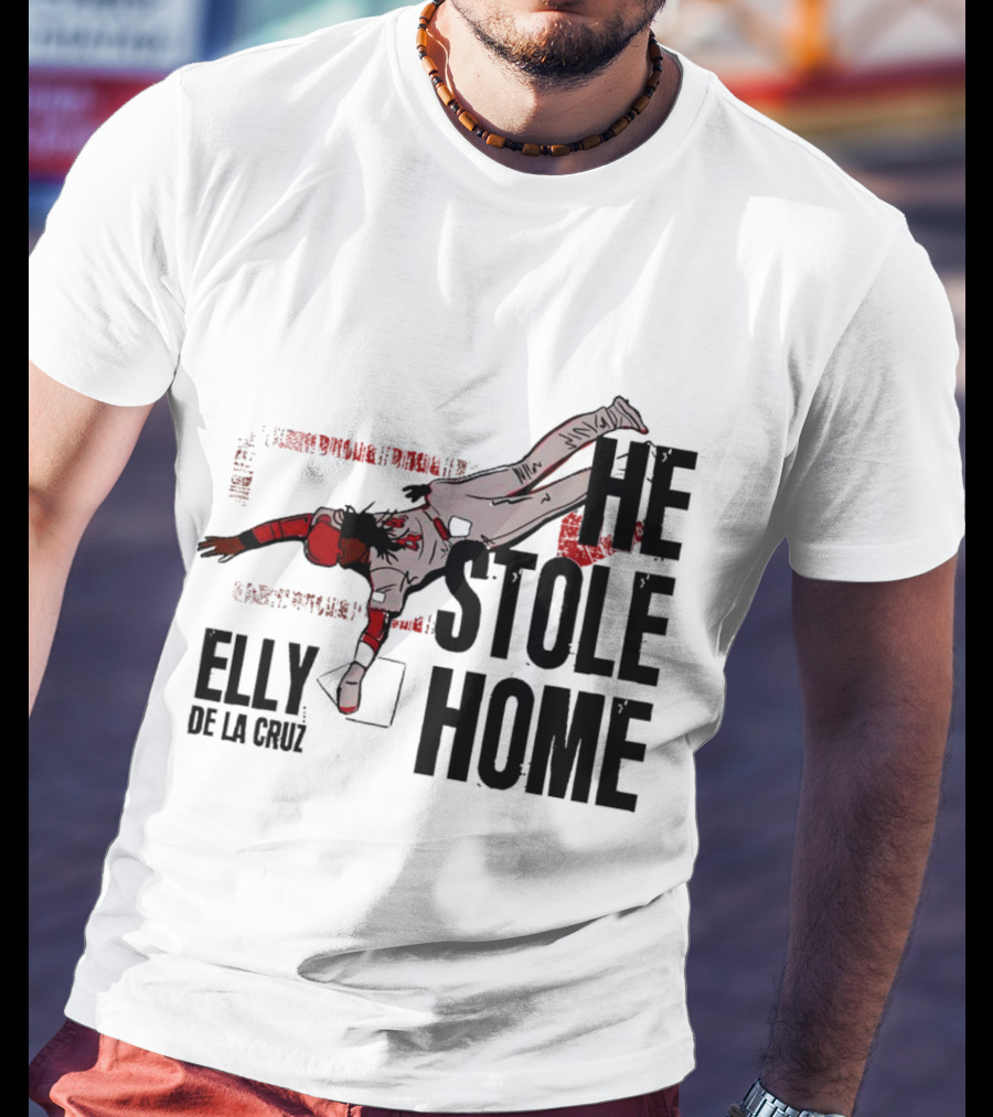 Elly De La Cruz He Stole Home Cincinnati Reds Baseball Action T-Shirt