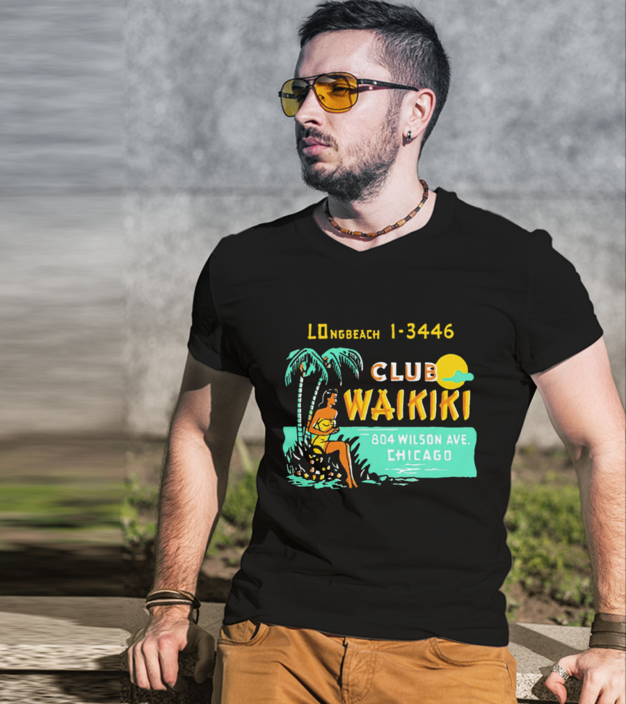 Club Waikiki 804 Wilson Ave Chicago Longbeach 1-3446 Vintage Tiki Bar T-Shirt