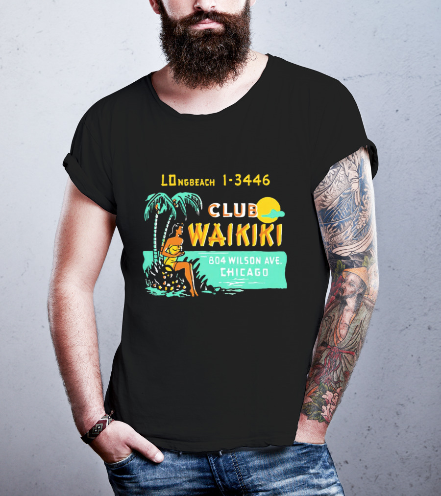 Club Waikiki 804 Wilson Ave Chicago Longbeach 1-3446 Vintage Tiki Bar T-Shirt