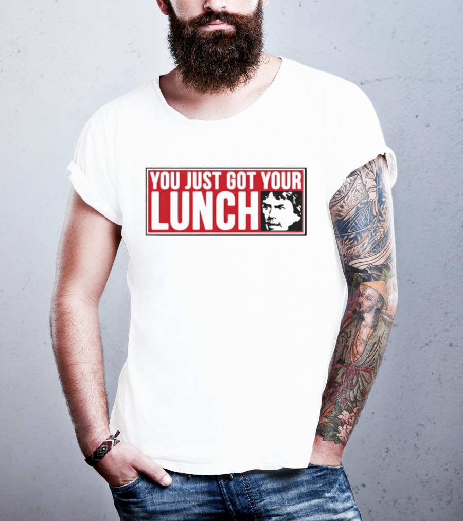 You Just Got Your Lunch Chuck Norris Meme T-Shirt