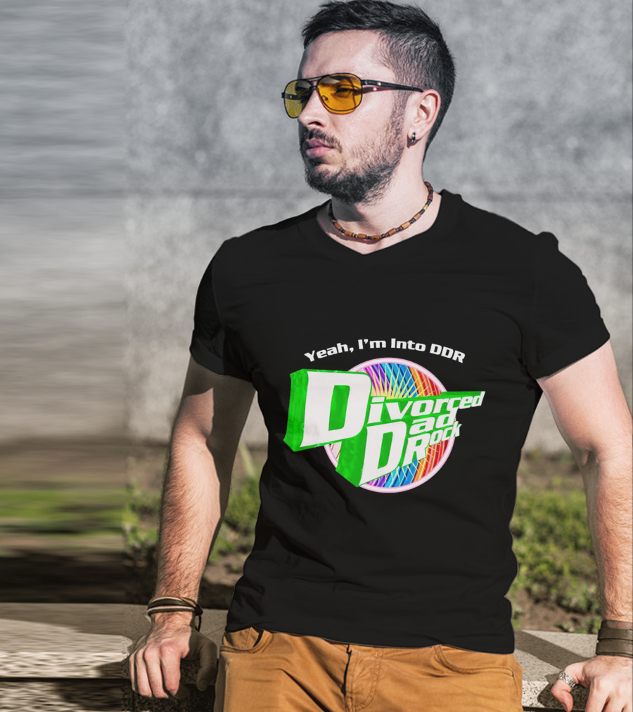 Yeah I’m Into DDR Divorced Dad Rock T-Shirt
