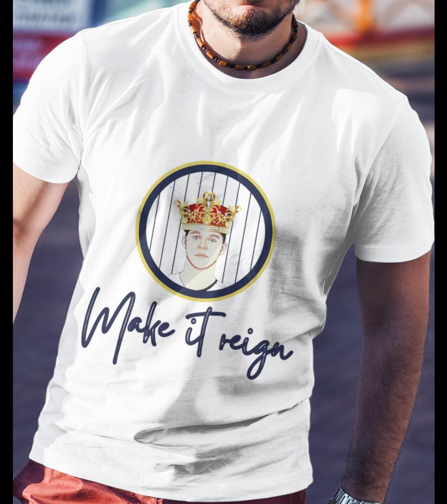 Make It Reign Aaron Judge Michael King T-Shirt