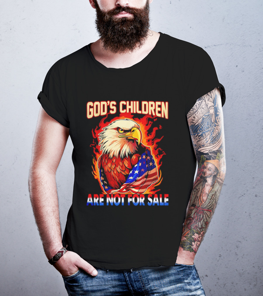 God's Children Are Not For Sale Eagle American Flag Fire T-Shirt
