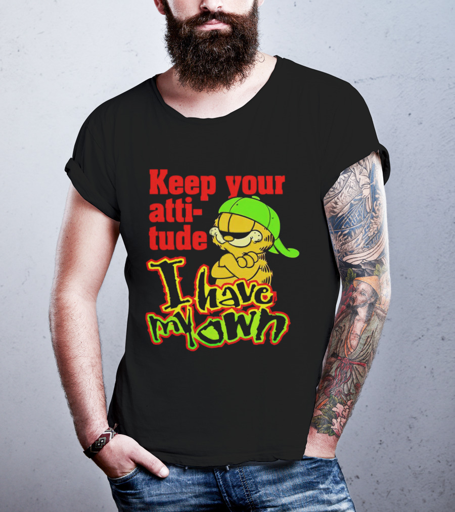 Garfield Keep Your Attitude I Have My Own Graffiti Style Baseball Cap T-Shirt