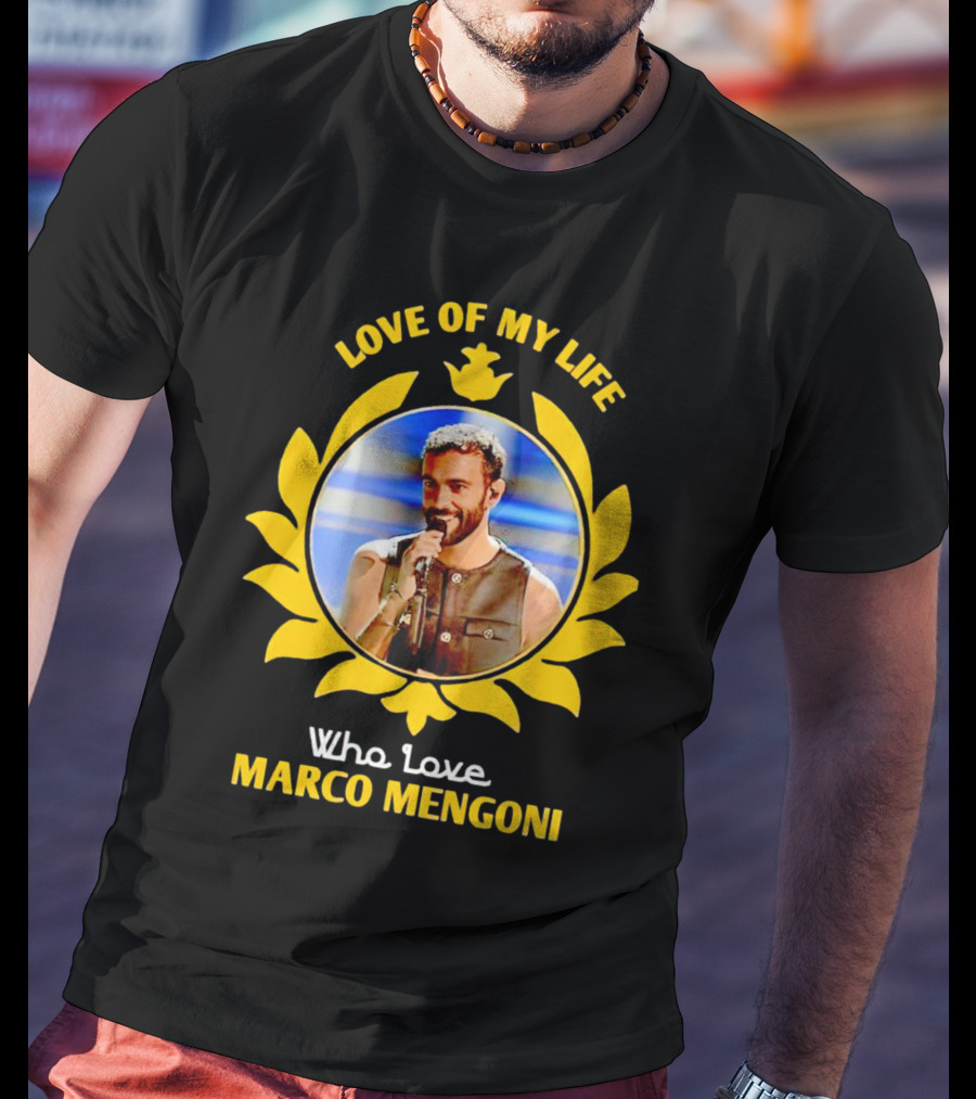 Love Of My Life Who Love Marco Mengoni Iconic T-Shirt