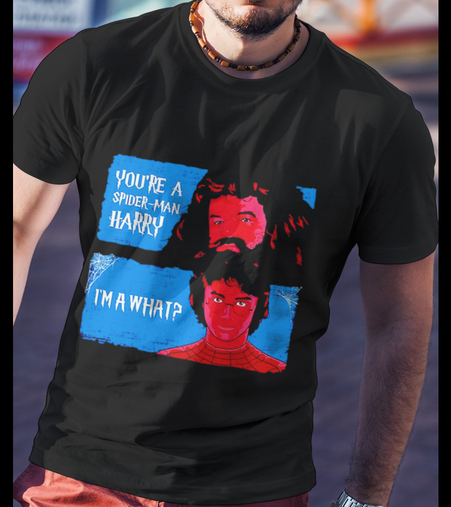 You're A Spider Man Harry I'm A What Parody Mashup With Wizard And Superhero T-Shirt