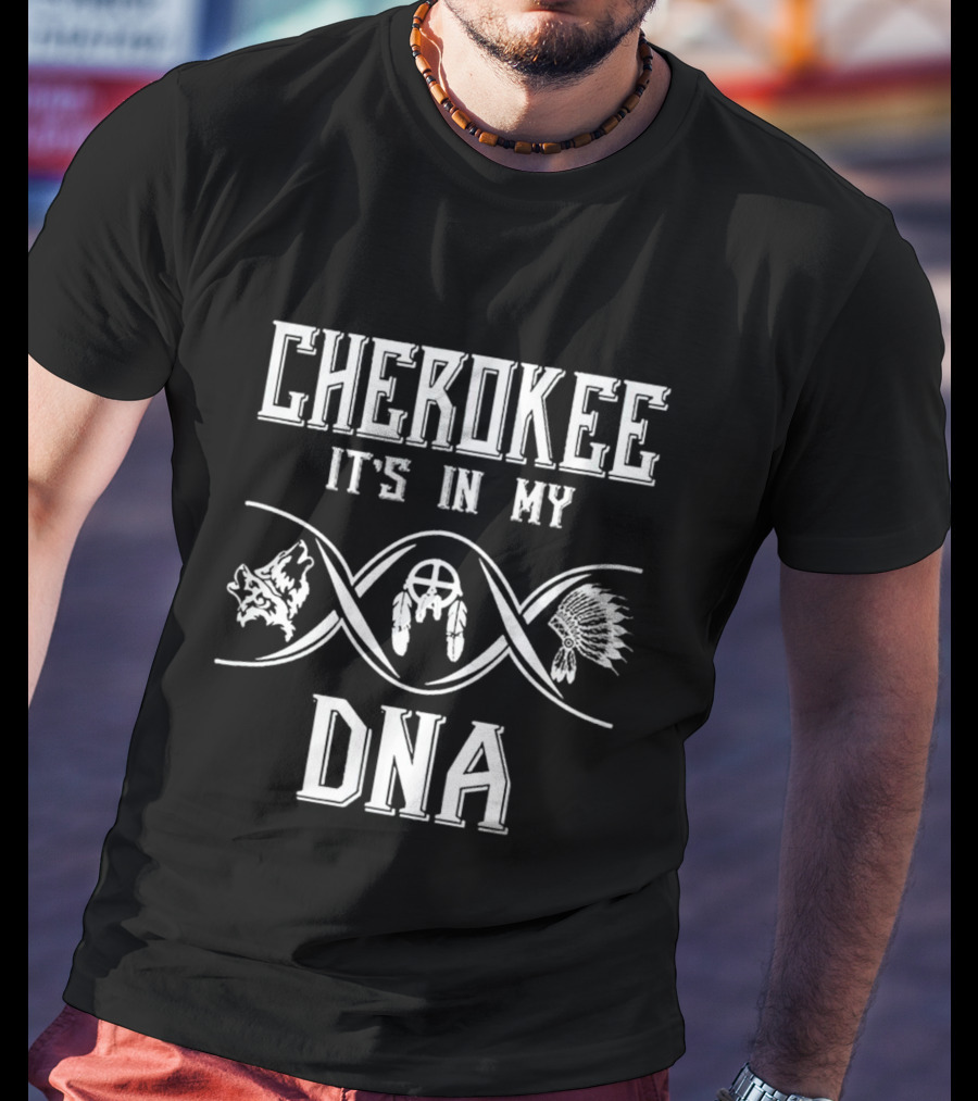 Cherokee It's In My DNA Wolf Dreamcatcher Headdress T-Shirt