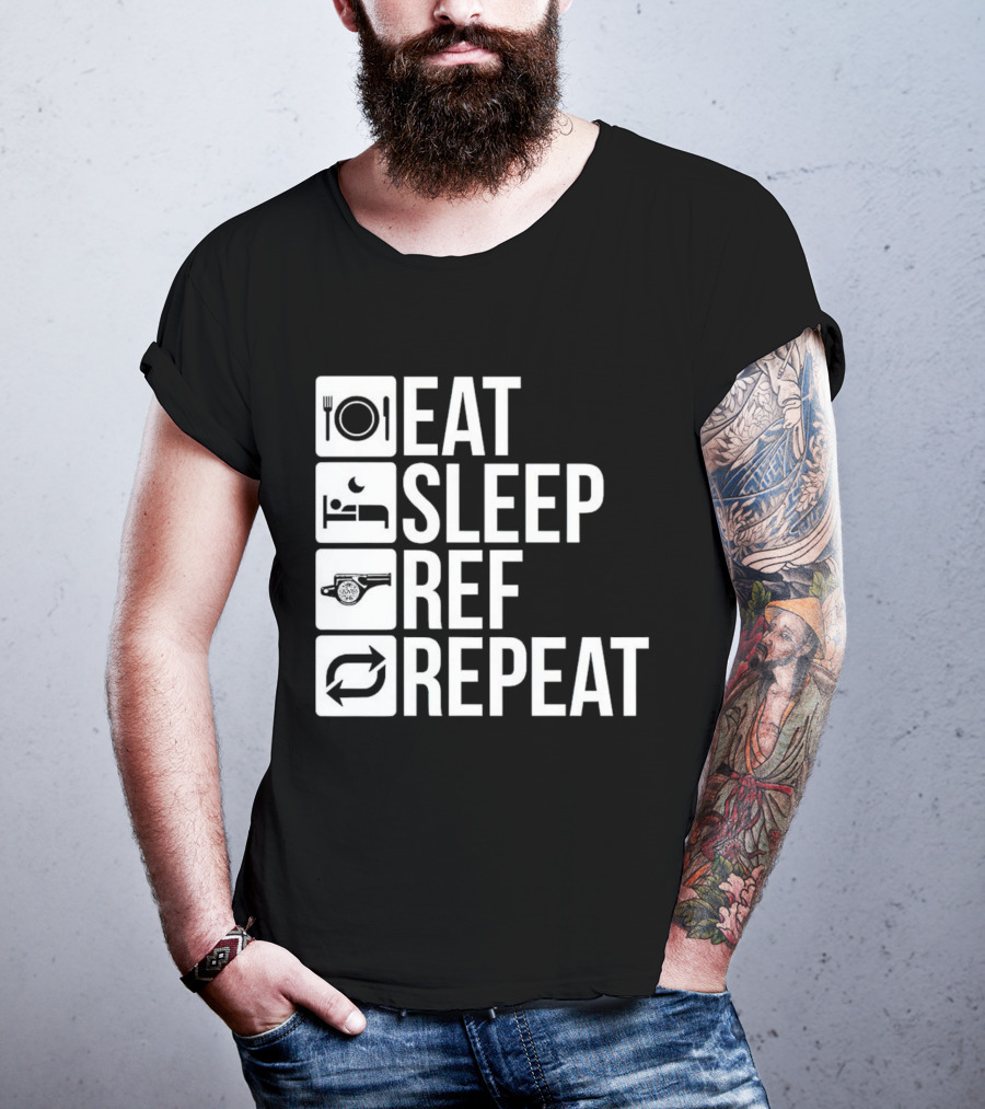 Eat Sleep Referee Repeat Sports Routine T-Shirt