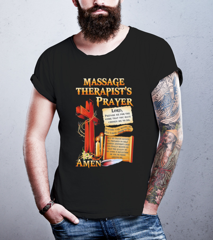 Massage Therapist's Prayer Lord Prepare Me Amen Candles Cross T-Shirt