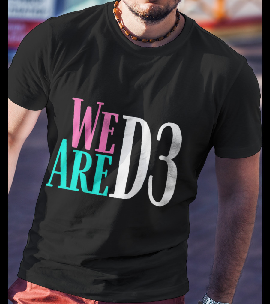We Are D3 College Athletics Division III Unity T-Shirt