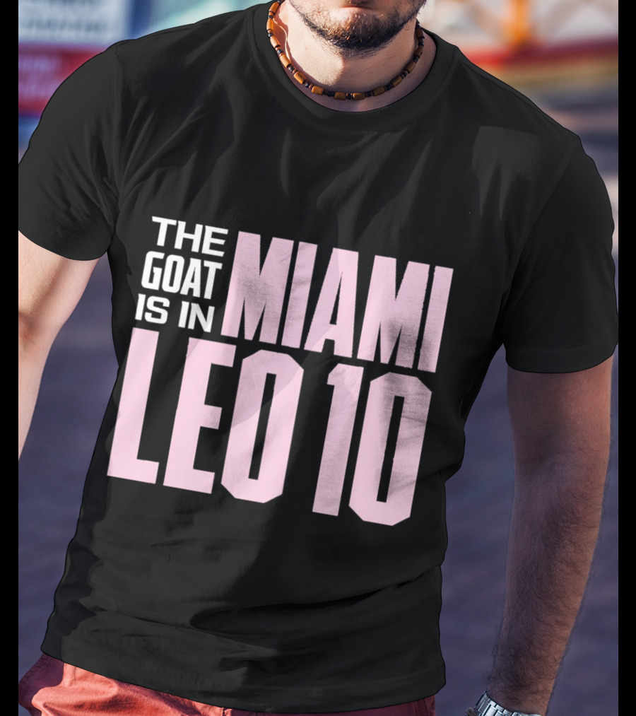 The Goat Is In Miami Leo 10 T-Shirt