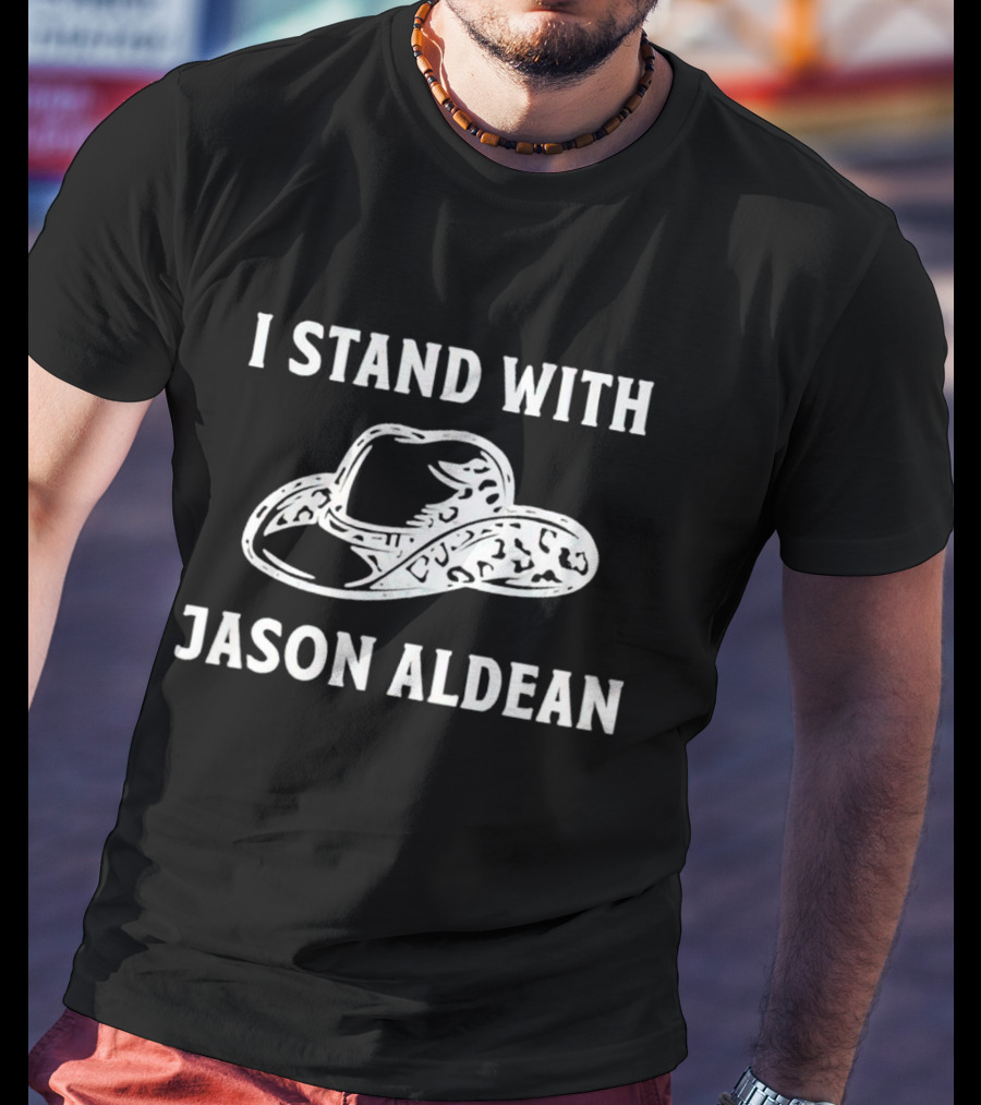 I Stand With Jason Aldean Cowboy Hat Support T-Shirt