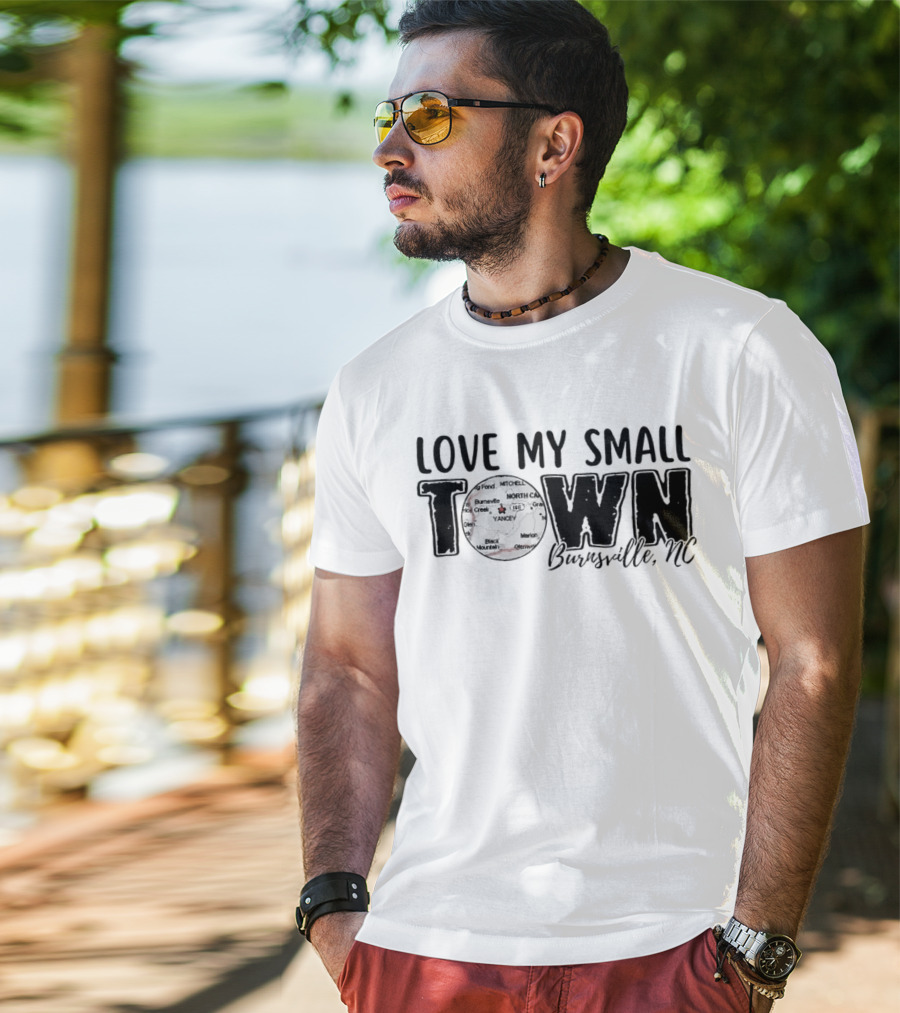 Love My Small Town Burnsville NC Map Highlight T-Shirt