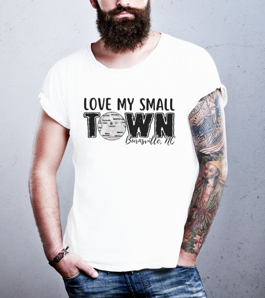 Love My Small Town Burnsville NC Map Highlight T-Shirt