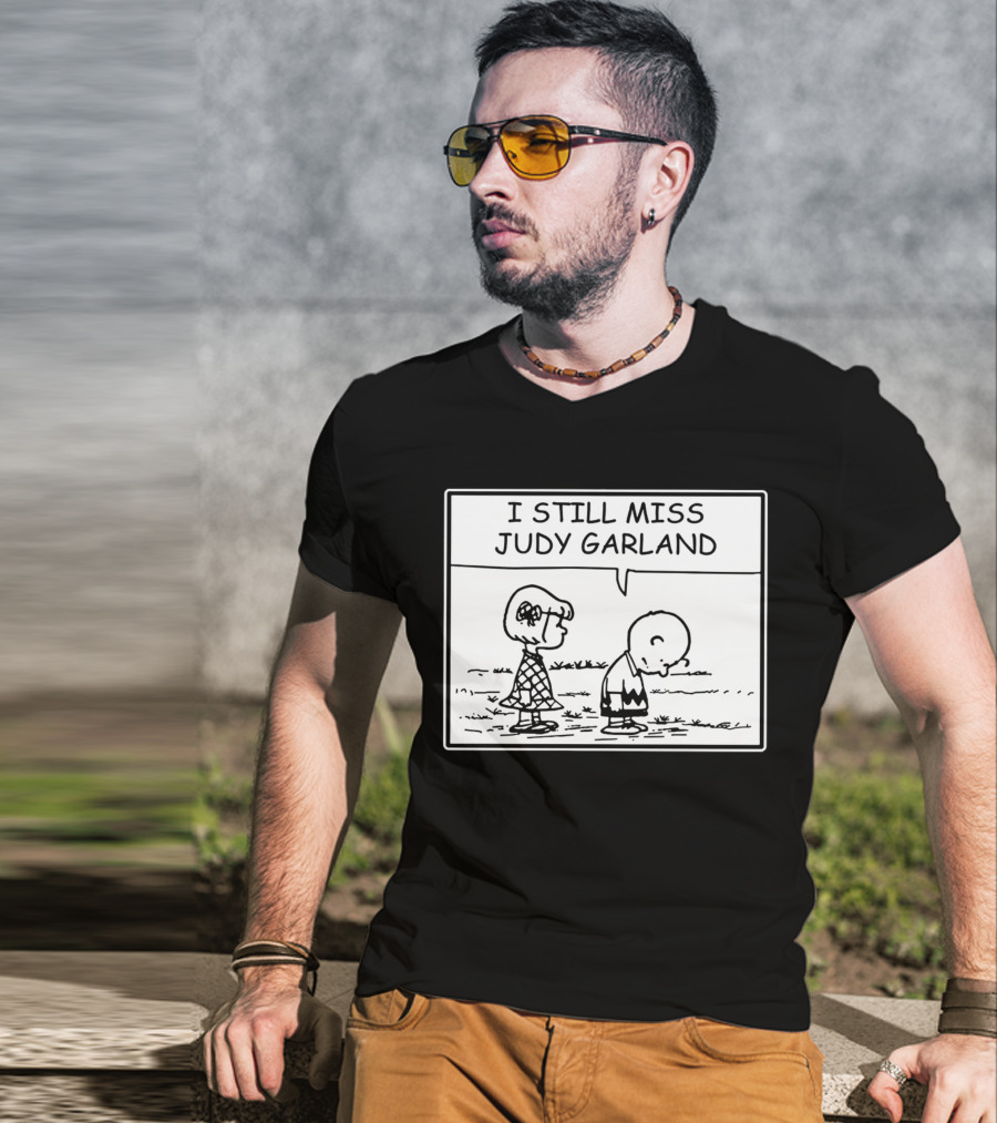 Peanuts I Still Miss Judy Garland Charlie Brown And Patty Black And White Comic Strip T-Shirt