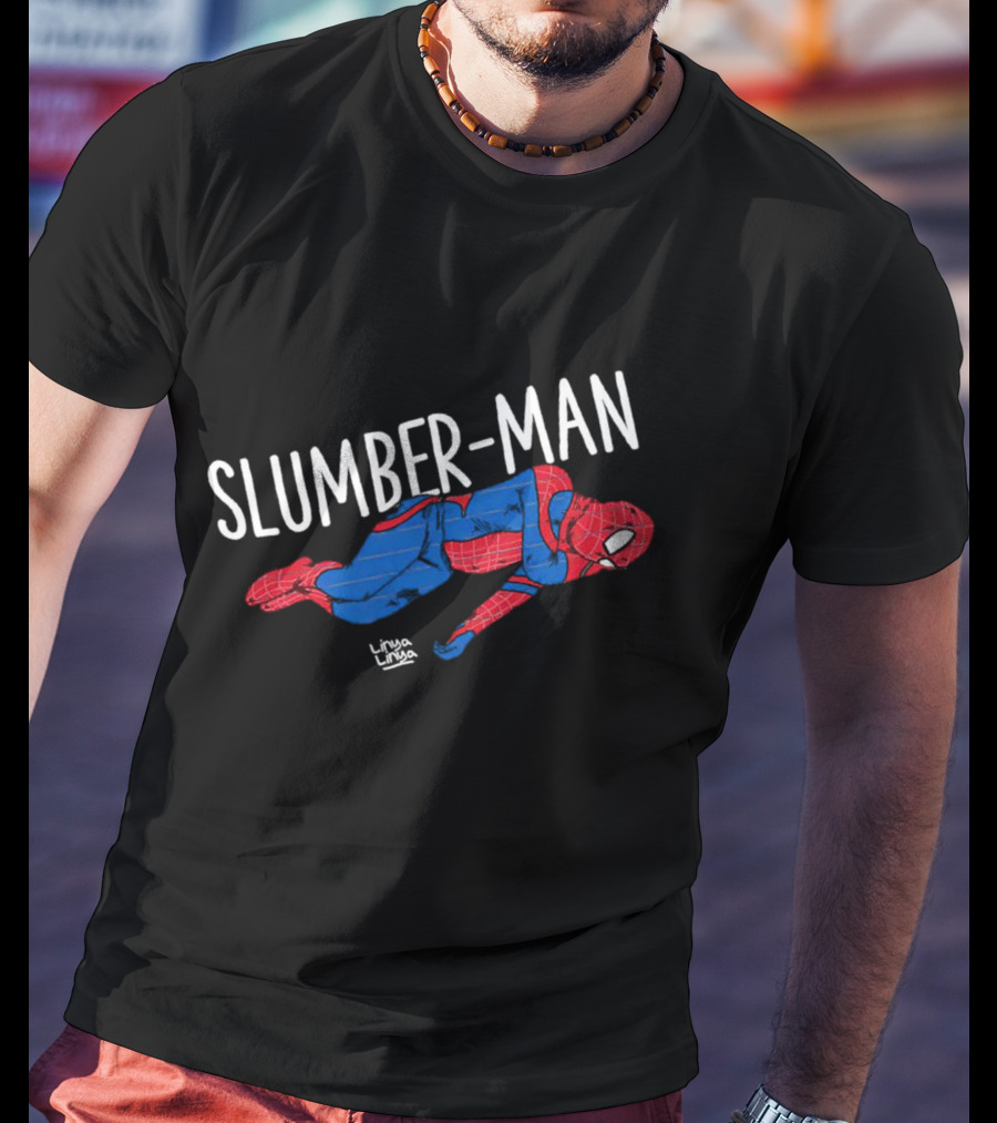 Slumber-Man Parody With Spider-Man Elements And Linda Linda Signature T-Shirt