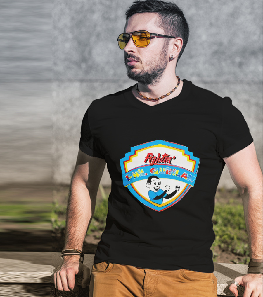Fightin' Phil Quinlan T-Shirt