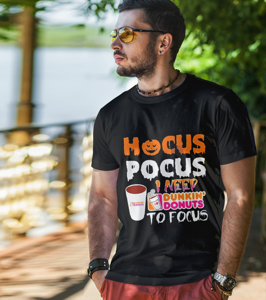 Hocus Pocus Dunkin' Donuts Coffee I Need To Focus T-Shirt