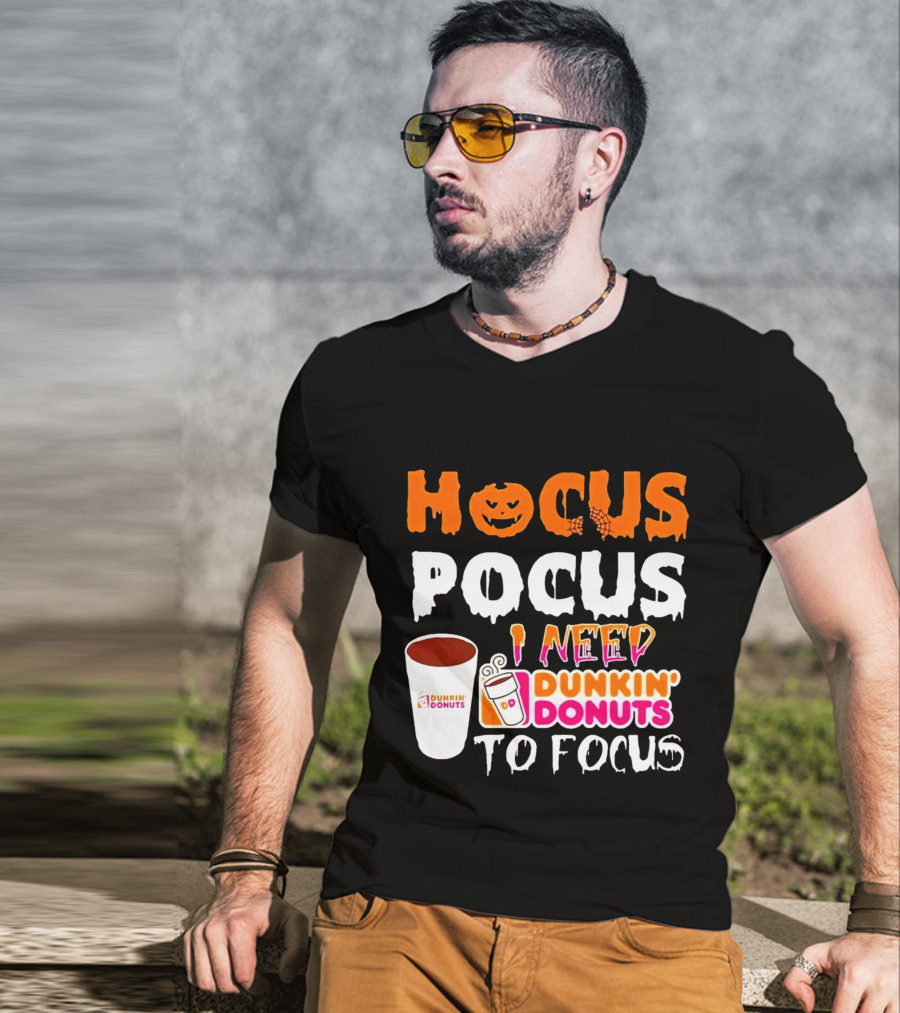 Hocus Pocus Dunkin' Donuts Coffee I Need To Focus T-Shirt
