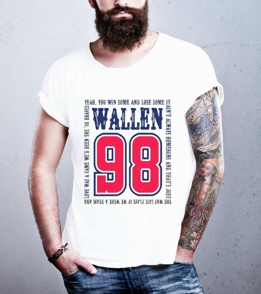 Morgan Wallen 98 Yeah You Win Some And Lose Some Marek Hawkins 98 Plays T-Shirt