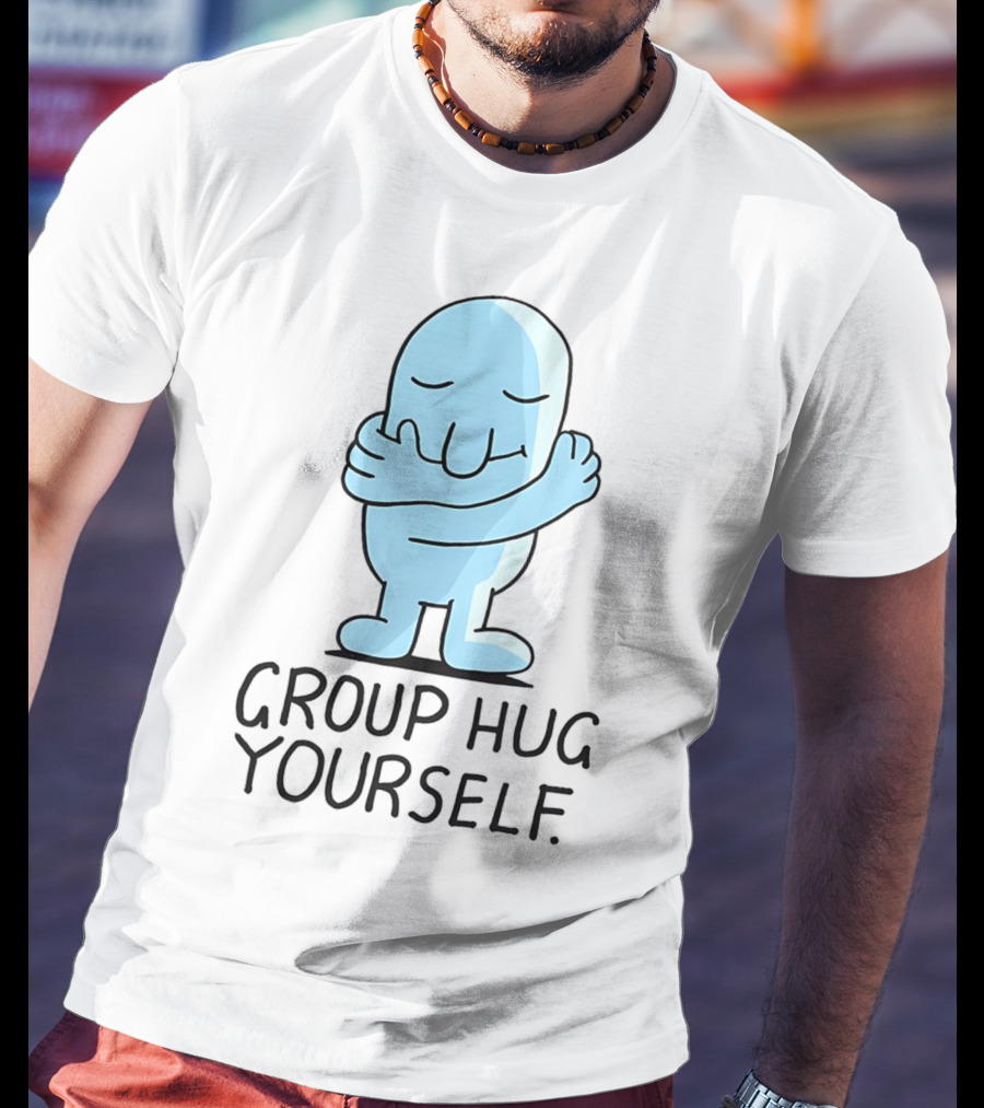 Group Hug Yourself Blue Cartoon Character Self-Embrace T-Shirt