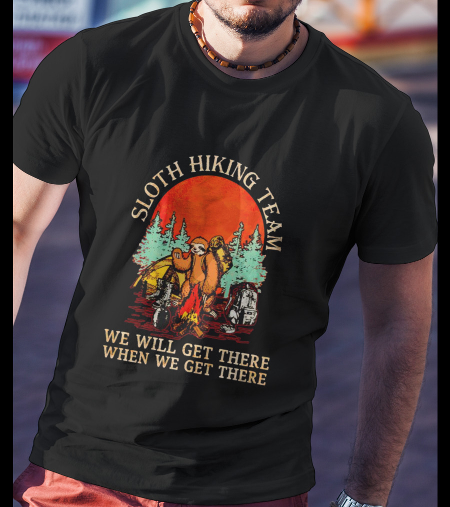 Sloth Hiking Team We Will Get There When We Get There Vintage Camping Adventure T-Shirt