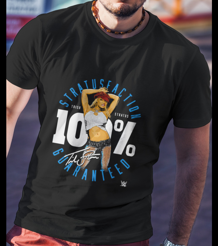 Trish Stratus 100 Percent Stratusfaction Guaranteed WWE Signature T-Shirt