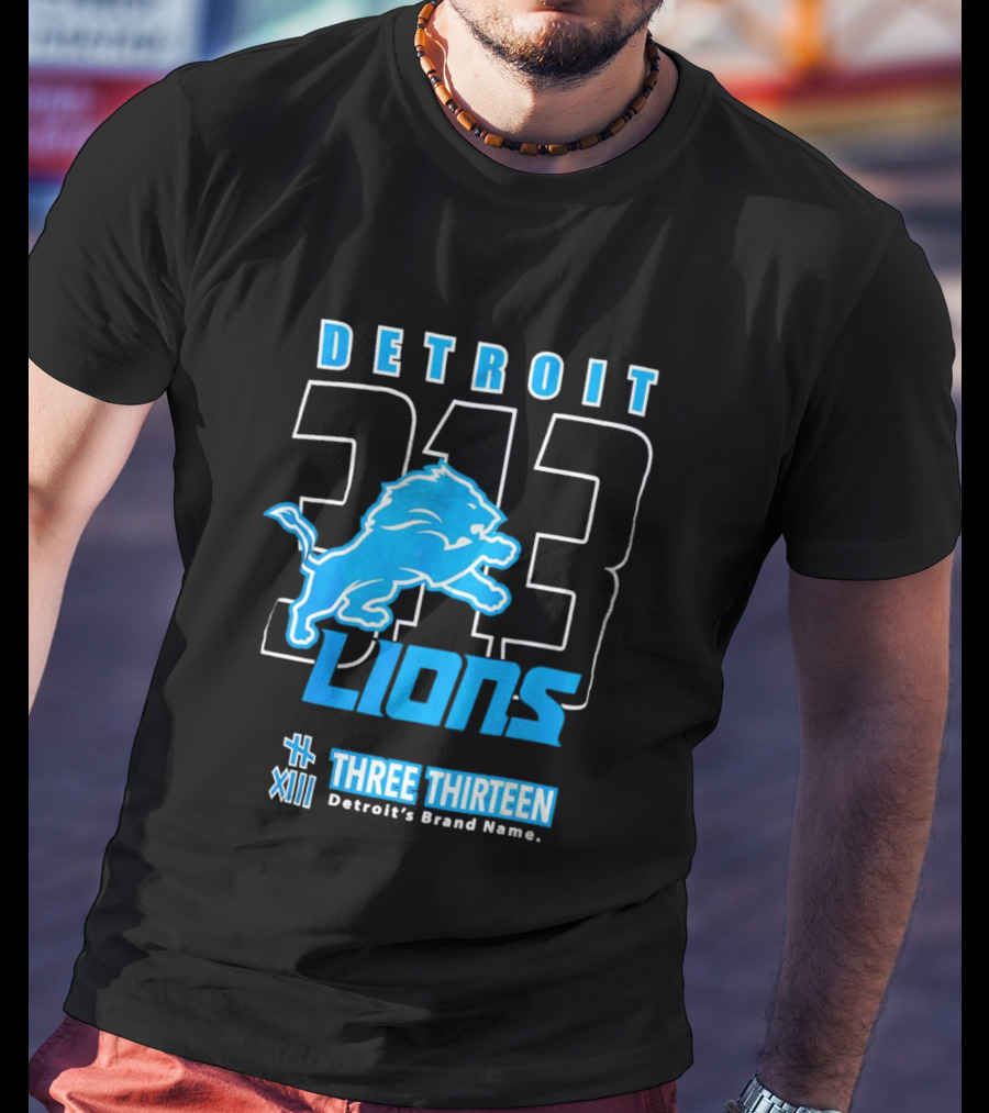 Detroit 313 Detroit Lions Three Thirteen XIII Brand Name T-Shirt