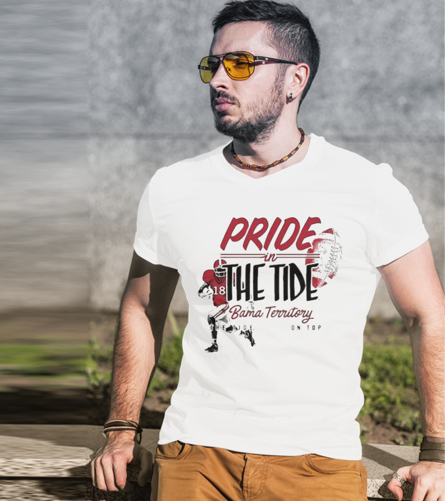 Pride In The Tide Bama Territory The Tide On Top T-Shirt