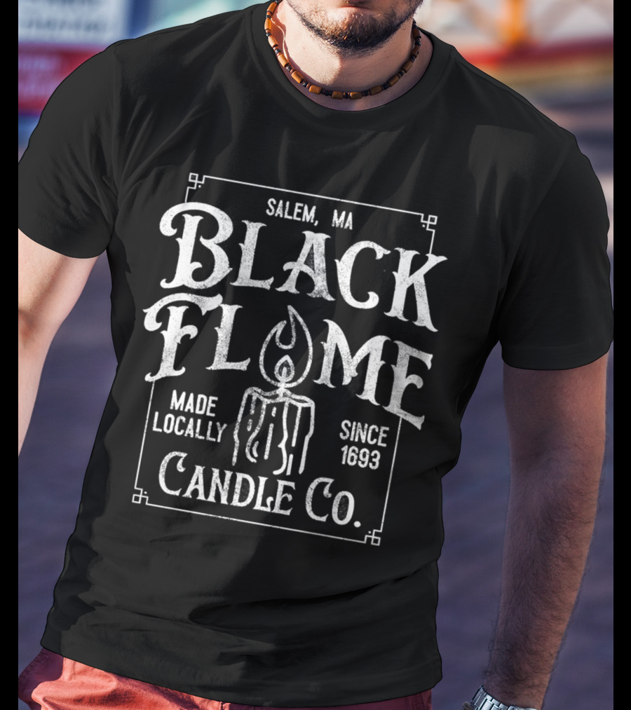 Salem MA Black Flame Candle Co Made Locally Since 1693 T-Shirt