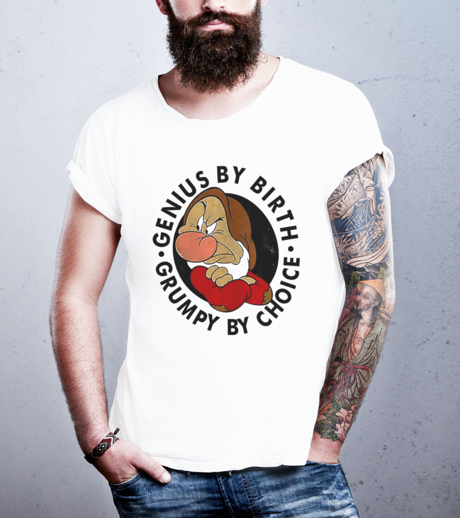 Genius By Birth Grumpy By Choice Character T-Shirt