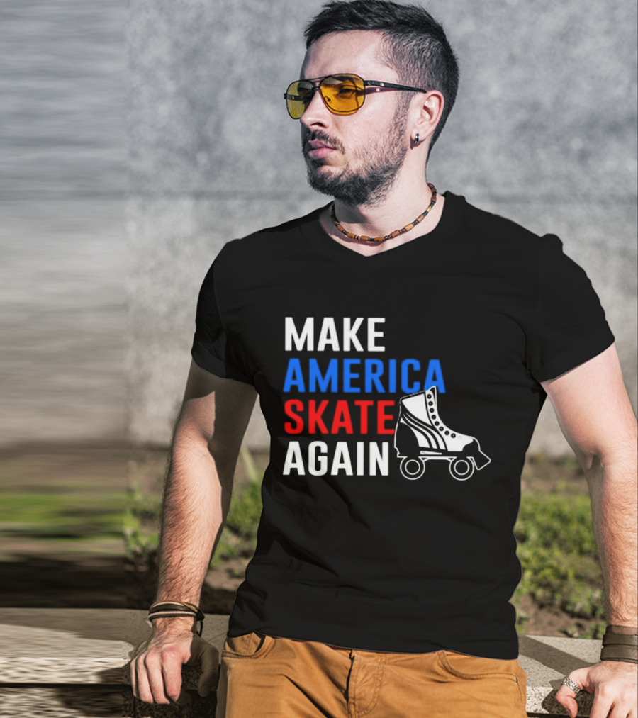 MAKE AMERICA SKATE AGAIN Roller Skate T-Shirt