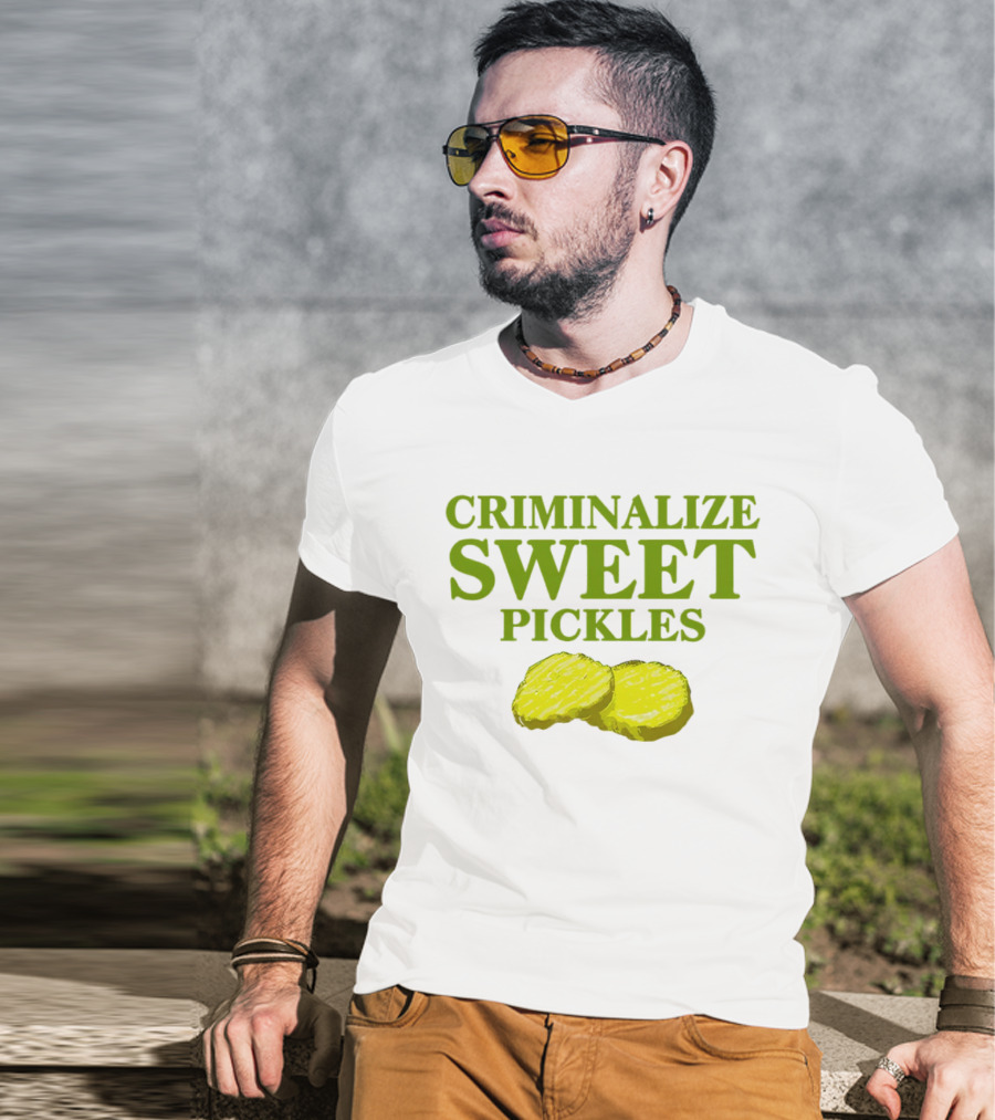 Criminalize Sweet Pickles Sliced Gherkin Humor T-Shirt