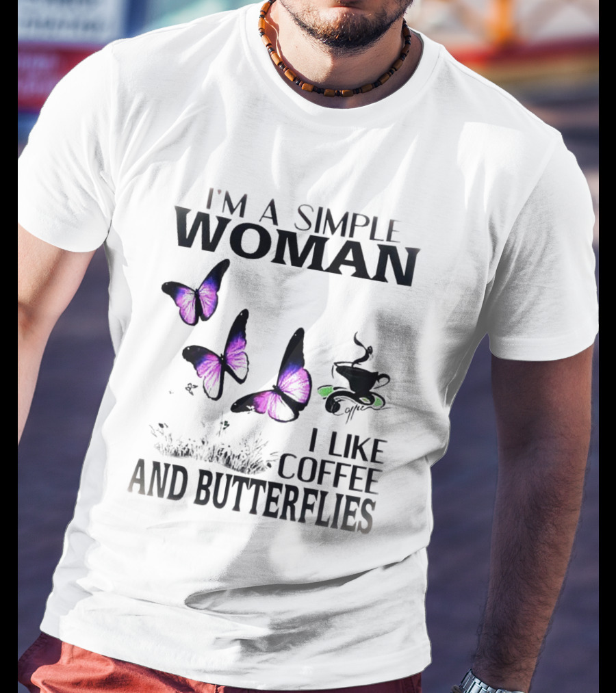 I'm A Simple Woman I Like Coffee And Butterflies Purple Wings Cup T-Shirt