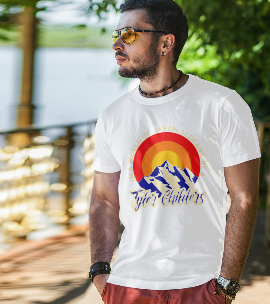 In A World Of Jason Aldeans Be A Tyler Childers Vintage Mountain Sunburst T-Shirt