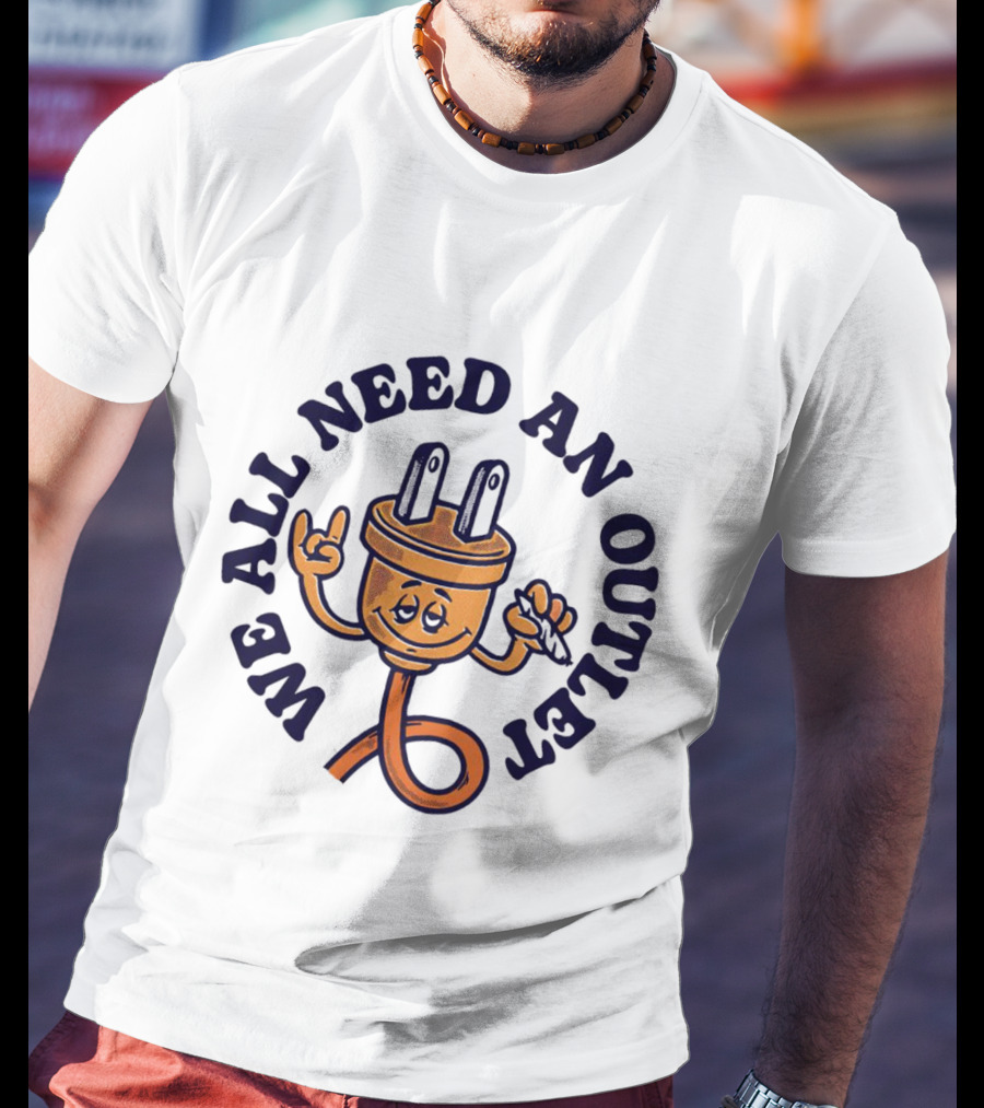 We All Need An Outlet Plug Character With Peace Sign And Wink T-Shirt