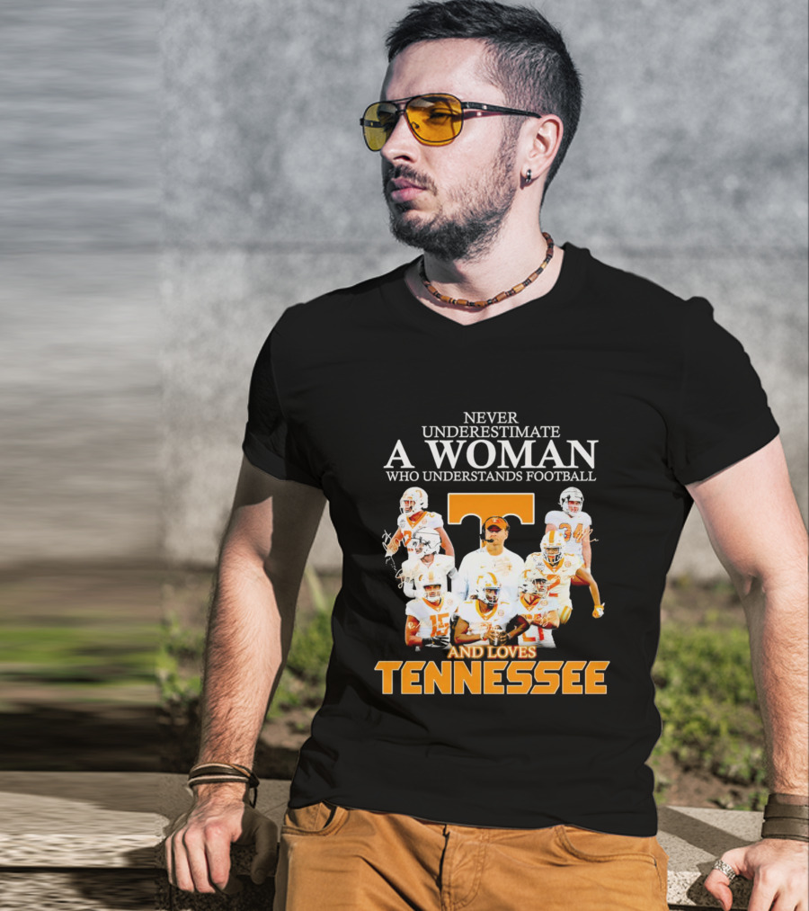Tennessee Volunteers Never Underestimate A Woman Who Understands Football And Loves Tennessee T-Shirt