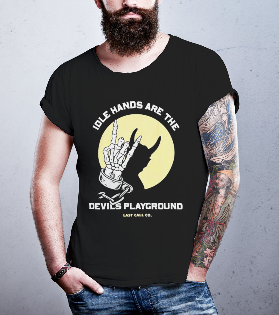 Idle Hands Are The Devils Playground Skeleton Handcuffs Shadow Last Call Co T-Shirt