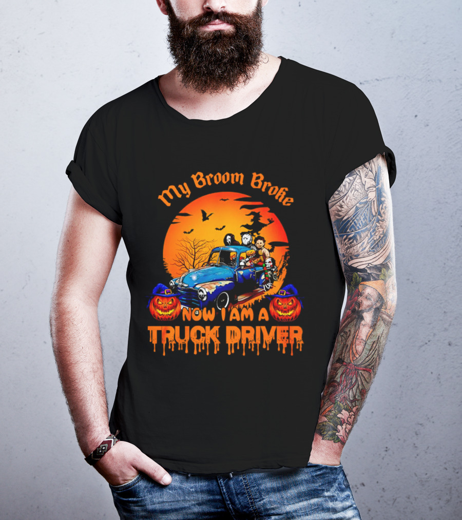 My Broom Broke Now I Am A Truck Driver Halloween Truck With Pumpkins And Ghosts T-Shirt