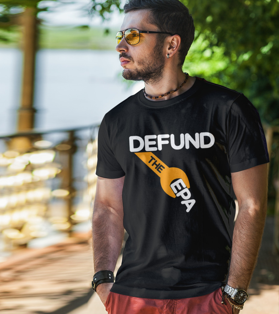 Defund The EPA Wrench T-Shirt