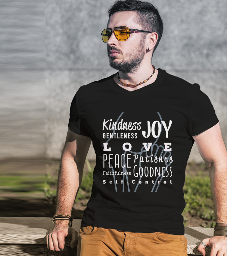 Love Joy Peace Kindness Gentleness Goodness Self Control T-Shirt