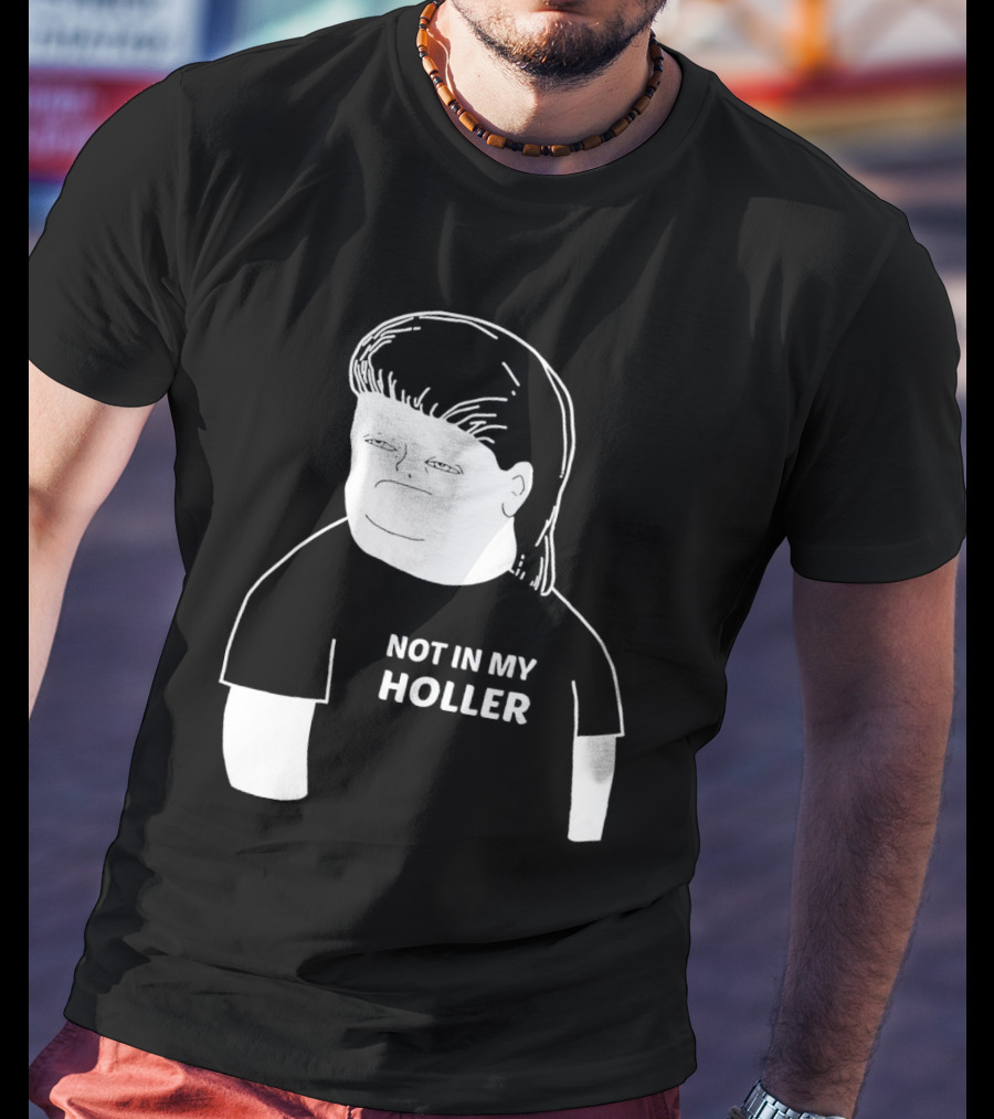 Not In My Holler Country Cartoon Character T-Shirt