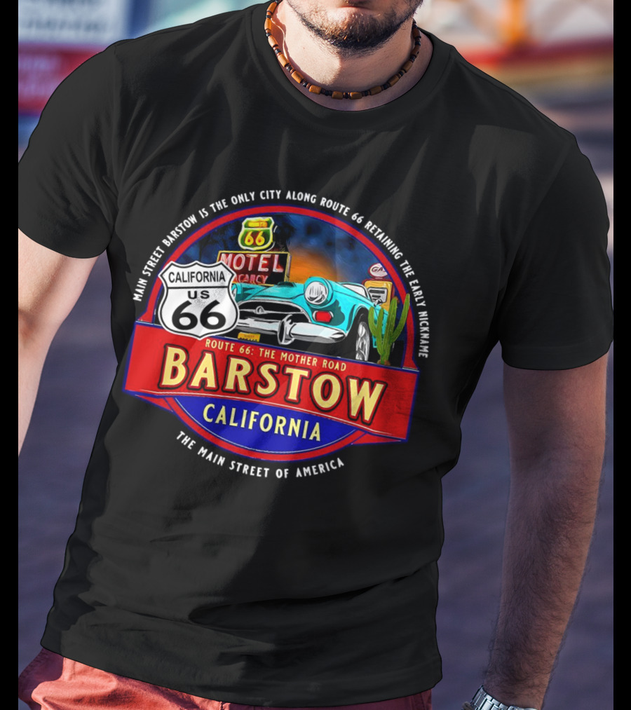 Main Street Barstow California Route 66 The Mother Road Souvenir T-Shirt