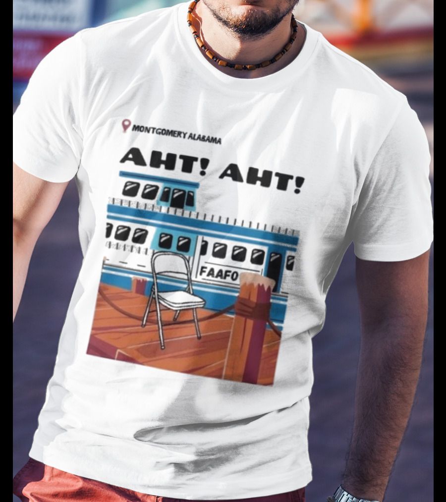 Montgomery Alabama AHT AHT FAAFO Brawl Chair Boat Scene T-Shirt